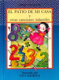 El Patio De Mi Casa Y Otras Canciones Infantiles (Libros Para Jugar) (Spanish Edition)