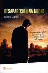 Desaparecio una noche (Gone, Baby, Gone) (Negra (RBA Libros)) (Spanish Edition)