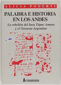 Palabra E Historia En Los Andes (Spanish Edition)