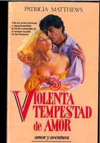 Violenta Tempestad de Amor (Spanish Edition)