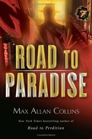 Road to Paradise (Road to Perdition, Bk 4)