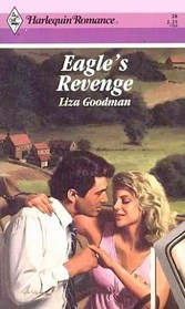 Eagle's Revenge (Harlequin Romance, No 28)