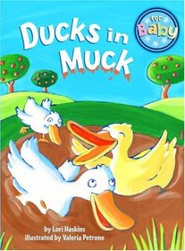 Ducks in Muck (For Baby Board Books)