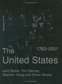 The United States, 1763-2000 (Spotlight History)