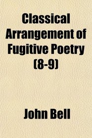 Classical Arrangement of Fugitive Poetry (8-9)