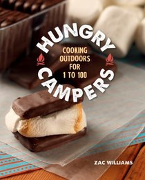 Hungry Campers: Cooking Outdoors for 1 to 100