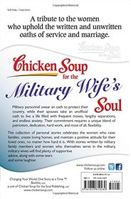 Chicken Soup for the Military Wife's Soul: 101 Stories to Touch the Heart and Rekindle the Spirit (Chicken Soup for the Soul)