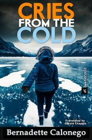 CRIES FROM THE COLD: A bone-chilling mystery thriller. (Detective Calista Gates 1)