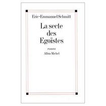 La secte des Egoistes: Roman (French Edition)