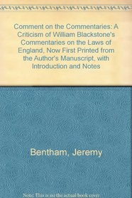 Comment on the Commentaries: A Criticism of William Blackstone's 