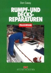 Rumpf- und Decksreparaturen.