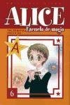 Alice Escuela de Magia 6 / Alice School of Magic (Spanish Edition)