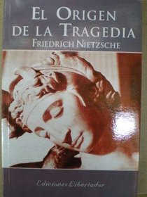 Origen de la tragedia (Spanish Edition)