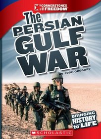 The Persian Gulf War (Cornerstones of Freedom. Third Series)