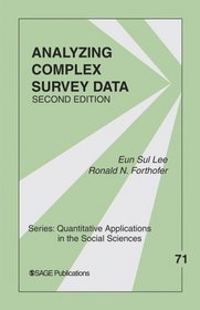 Analyzing Complex Survey Data (Quantitative Applications in the Social Sciences)