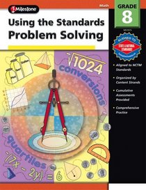Using the Standards - Problem Solving, Grade 8 (100+)