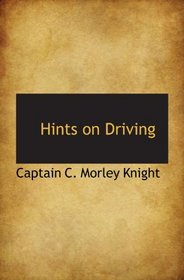 Hints on Driving