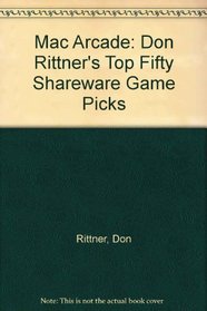 Macarcade: Don Rittner's Top Shareware Game Pick S/Books and 2 Discs
