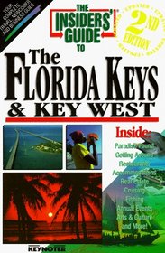 The Insiders' Guide to the Florida Keys  Key West (2nd ed)