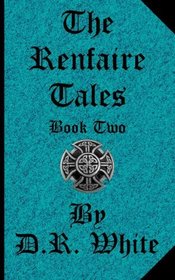 The Renfaire Tales - Book Two