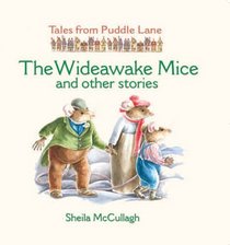 The Wide Awake Mice and Other Stories (Tales from Puddle Lane)