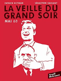 La veille du grand soir (Mai 68) (French Edition)