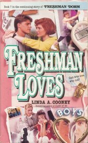 Freshman Loves (Freshman Dorm, Bk 7)