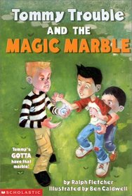 Tommy Trouble and the Magic Marble (Tommy Trouble)