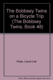 The Bobbsey Twins on a Bicycle Trip (The Bobbsey Twins, Book 48)