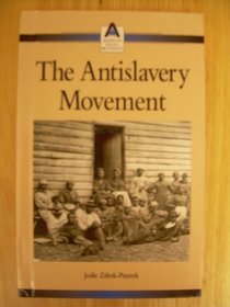 The Anti-Slavery Movement (American Social Movements)