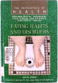 Eating Habits and Disorders (Encyclopedia of Health)
