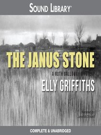 The Janus Stone (Ruth Galloway, Bk 2) (Audio CD) (Unabridged)