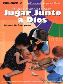 LA GUIA COMPLETA PARA JUGAR JUNTO A DIOS (Volumen 2, Volumen 2)