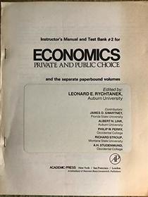 Economics: Private and Public Choice: Instructor's Manual and Test Bank, 2