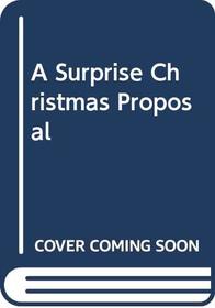 Surprise Christmas Proposal (Thorndike Harlequin I Romance)