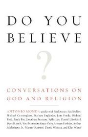 Do You Believe?: Conversations on God and Religion