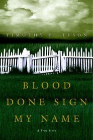 Blood Done Sign My Name : A True Story