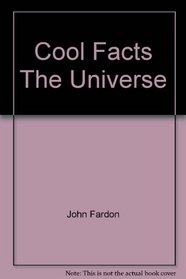 Cool Facts The Universe