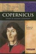 Nicolaus Copernicus: Father of Modern Astronomy (Signature Lives: Scientific Revolution)