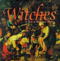 Witches: A Book of Magic and Wisdom