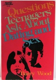 Questions teenagers ask about dating and sex