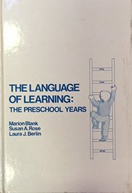 Language of Learning: The Preschool Years