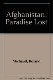 Afghanistan: Paradise Lost