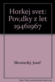 Horkej svet: Povidky z let 1946-1967 (Mimo edice) (Czech Edition)