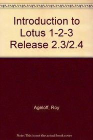 Introduction to Lotus 1-2-3 Release 2.3/2.4 (Microcomputer applications for business series)