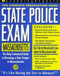 State Police Exam: Massachusetts: Complete Preparation Guide (Learning Express Law Enforcement Series Massachusetts)