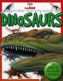 Little & Large Sticker Activity Series--Dinosaurs (Little & Large Sticker Activity Series)