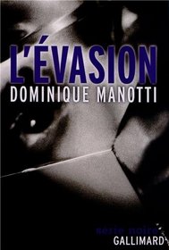 L'Evasion (Escape) (French Edition)