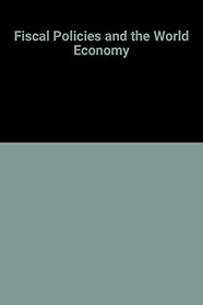 Fiscal Policies and the World Economy