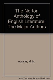 The Norton Anthology of English Literature: The Major Authors